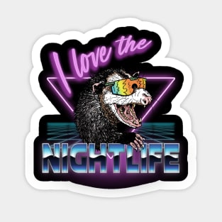 I Love the Nightlife Sticker